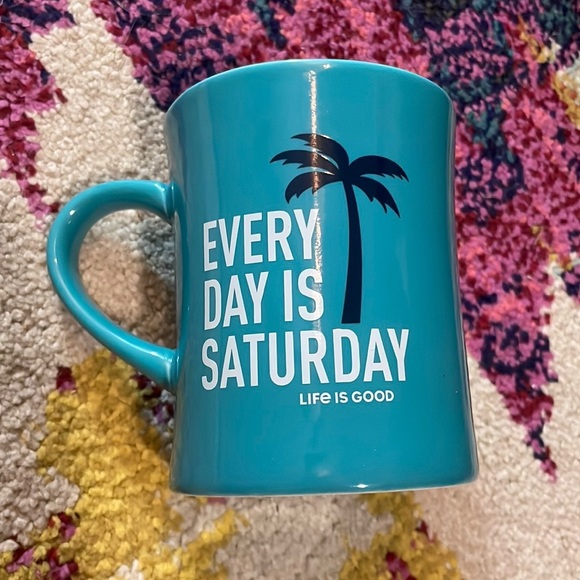 Life is Good Every Day is Saturday Mug - Picture 1 of 5